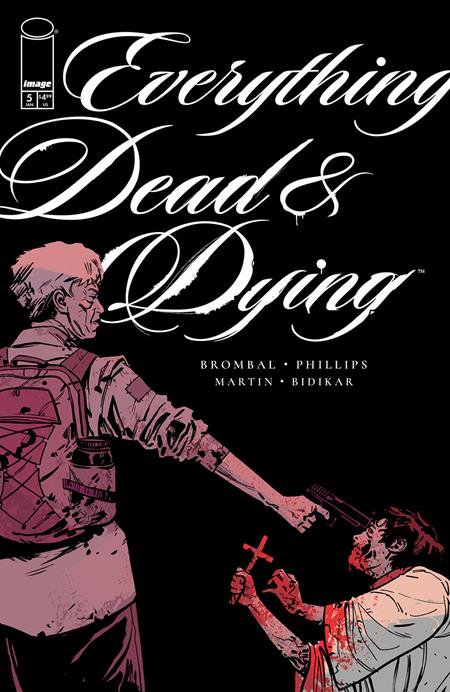 EVERYTHING DEAD & DYING #5 (OF 5) CVR B JACOB PHILLIPS GUN VAR (MR)