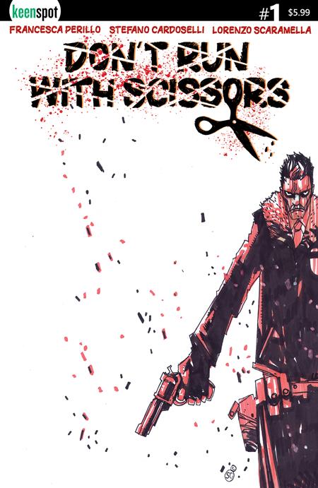 DONT RUN WITH SCISSORS #1 CVR D STEFANO CARDOSELLI SHERIFF VAR