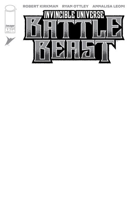 INVINCIBLE UNIVERSE BATTLE BEAST #1 CVR I BLANK SKETCH VAR