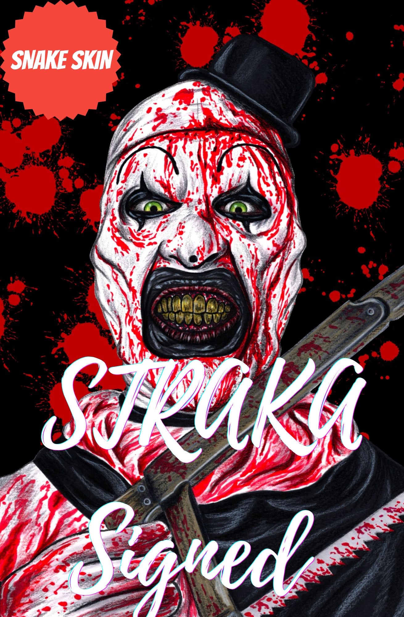 TERRIFIER BLOOD SNAKE SKIN SIGNED BY SCOTT STRAKA LTD TO 5